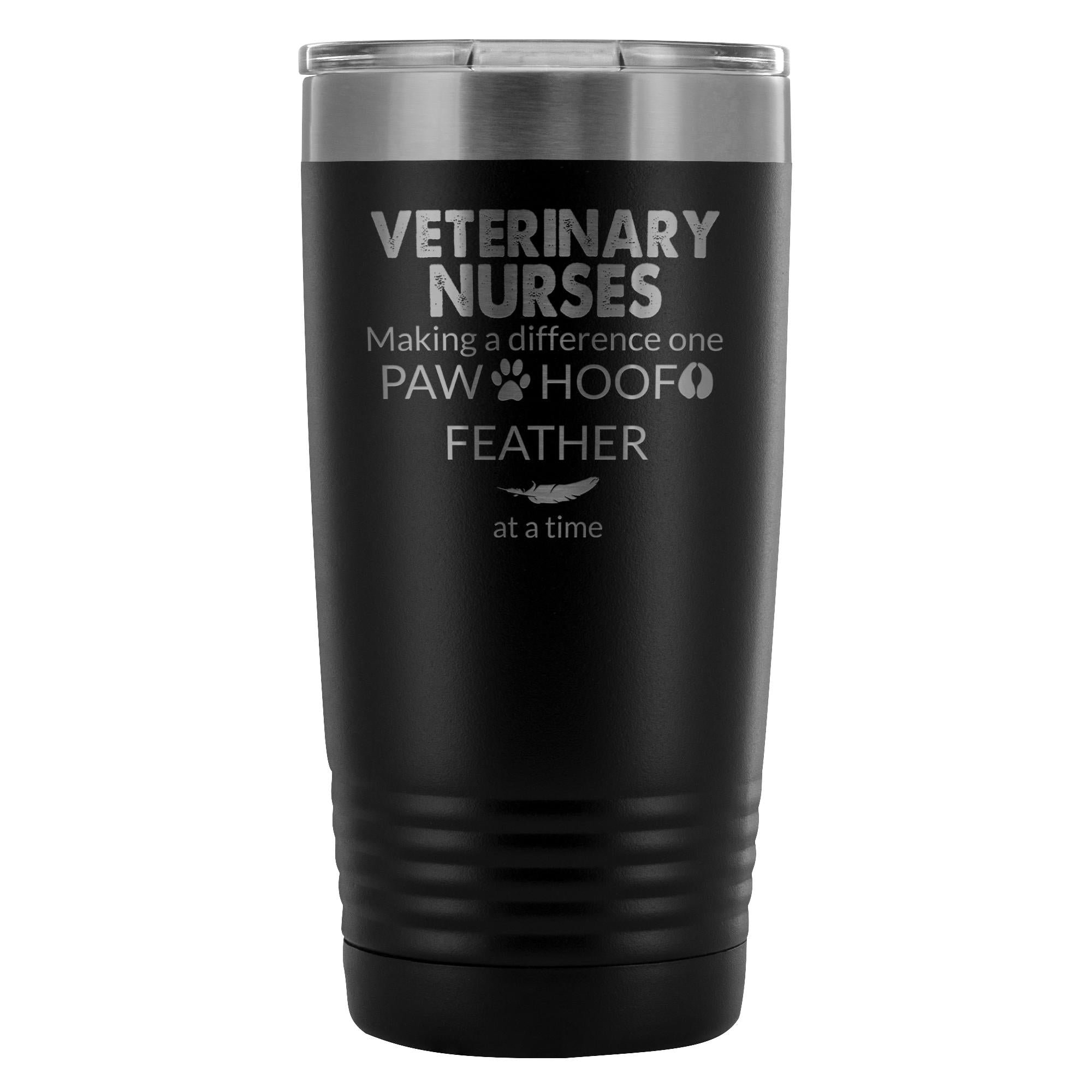 Vet Nurse Making a Difference 20oz Vacuum Tumbler - Polar Camel Double Wall Insulated