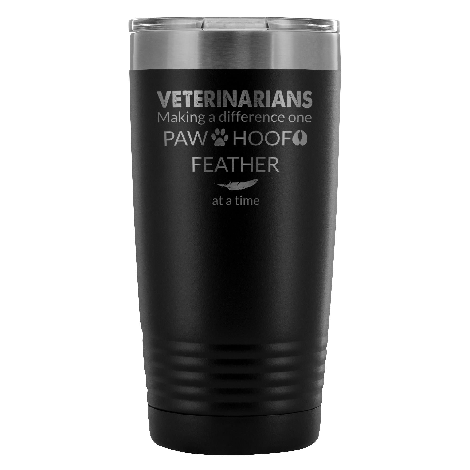 Veterinarian Making a Difference 20oz Vacuum Tumbler - Polar Camel Double Wall Insulated