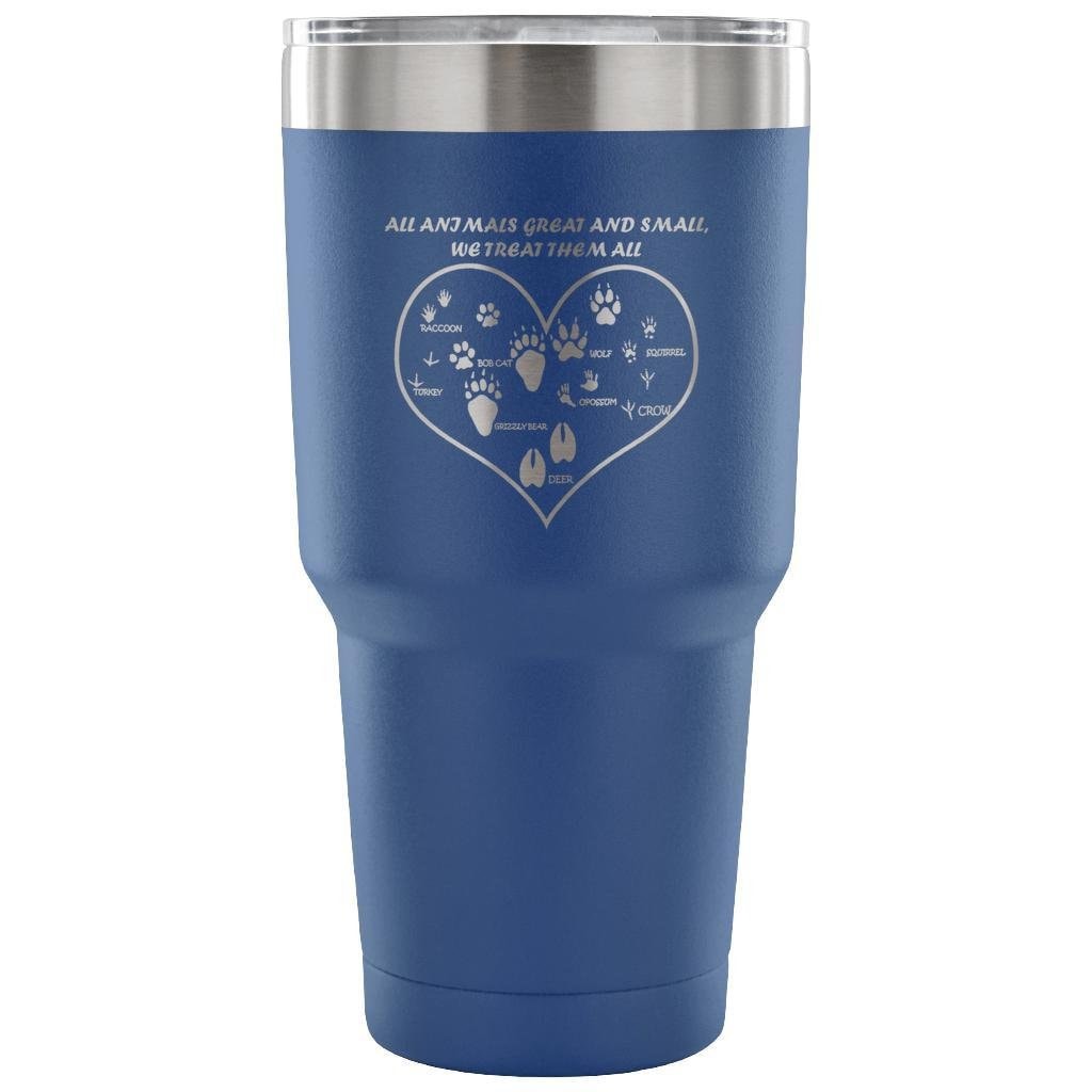 Veterinary 'All Animals Great and Small We Treat Them All' 30oz Vacuum Insulated Tumbler