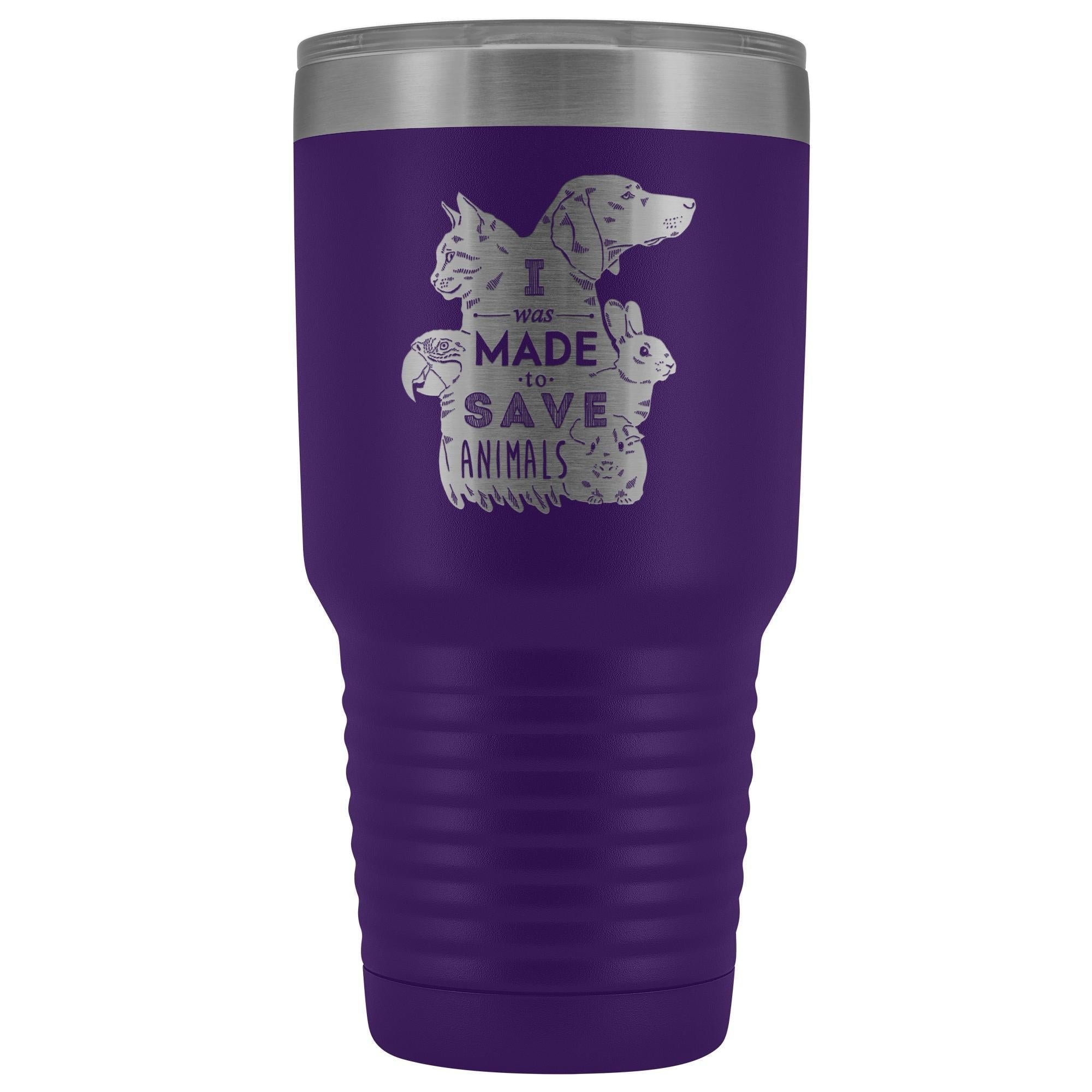 30oz Vacuum Tumbler I Was Made to Save Animals - Polar Camel Insulated Vet Gift
