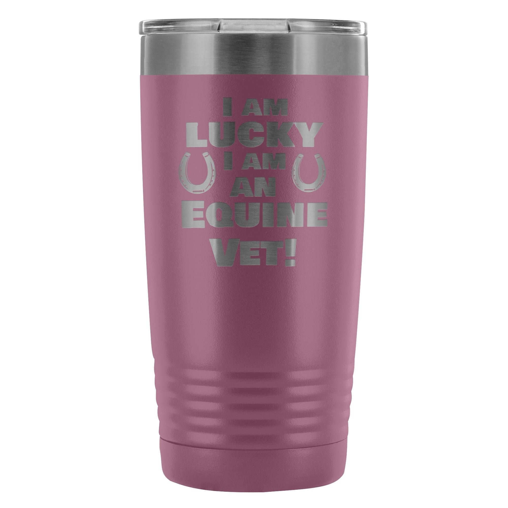 20oz Polar Camel Vacuum Tumbler - Large Animal Vet I Am Lucky I Am an Equine Vet Design