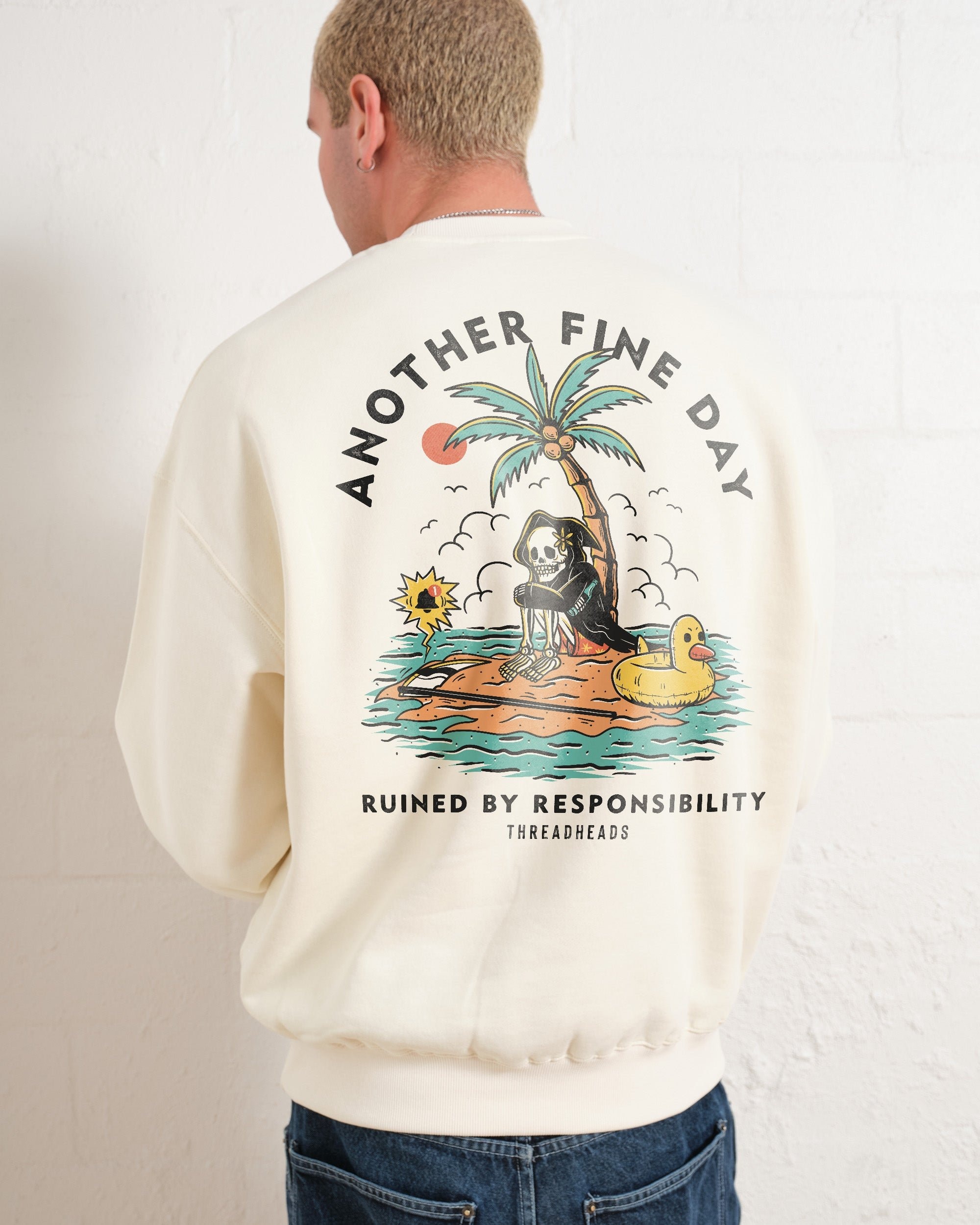 Another Fine Day Front and Back Unisex Sweatshirt - Premium Cotton Poly Blend 340gsm
