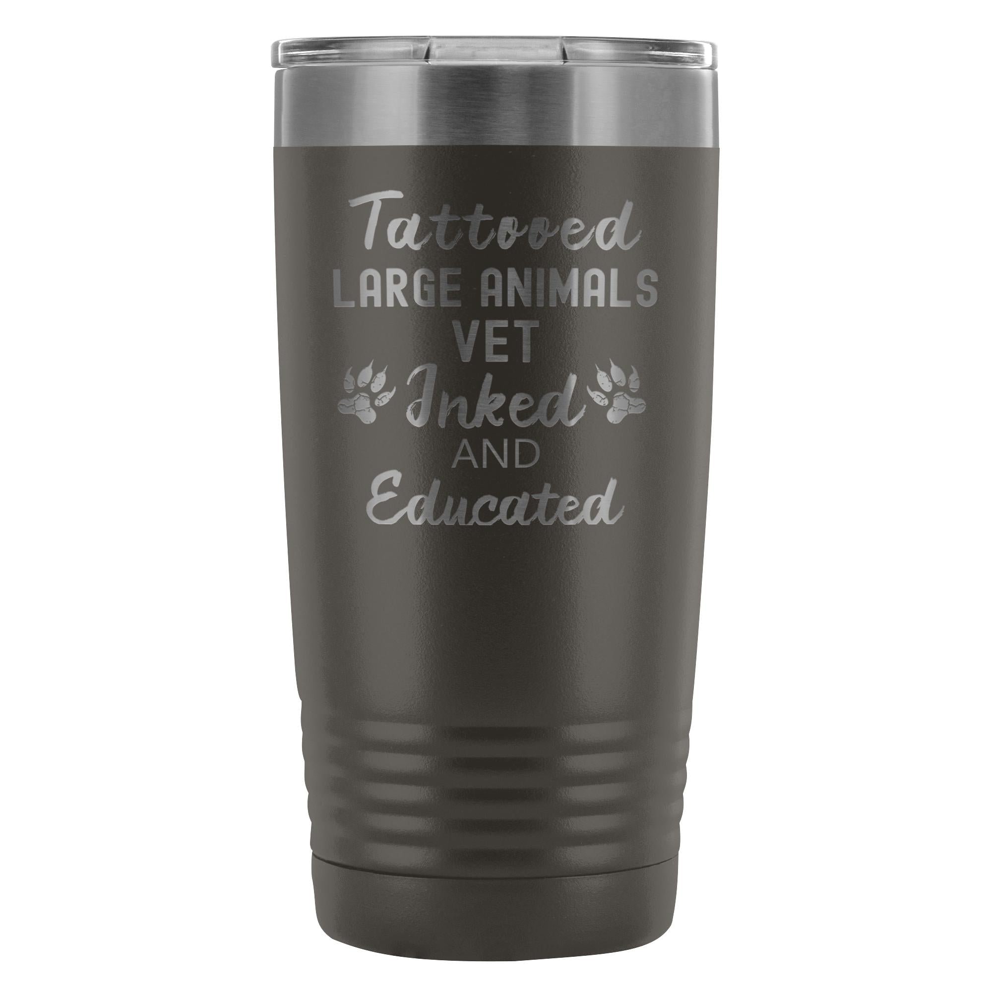 Large Animal Vet Tattooed Inked Educated 20oz Vacuum Tumbler - Polar Camel
