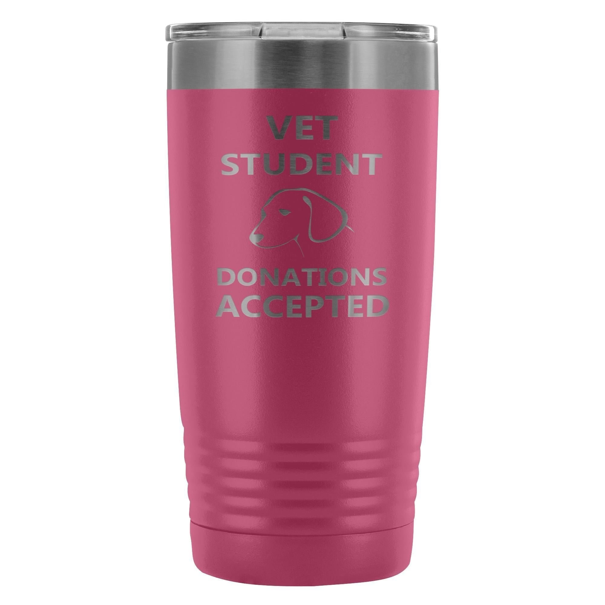 Vet Student Donations Accepted 20oz Vacuum Tumbler - Polar Camel Insulated