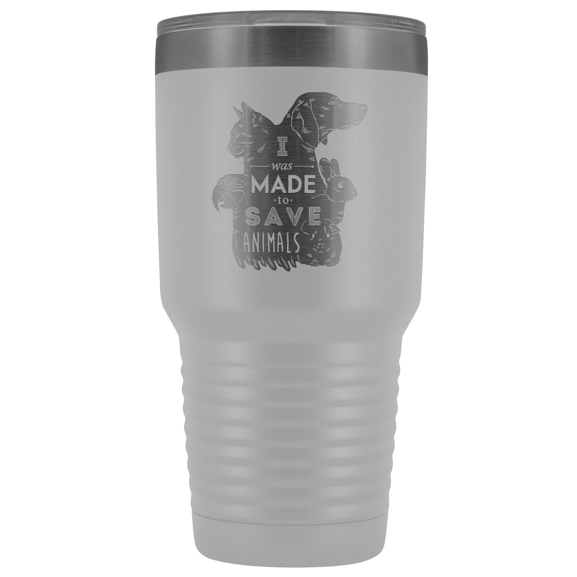 30oz Vacuum Tumbler I Was Made to Save Animals - Polar Camel Insulated Vet Gift