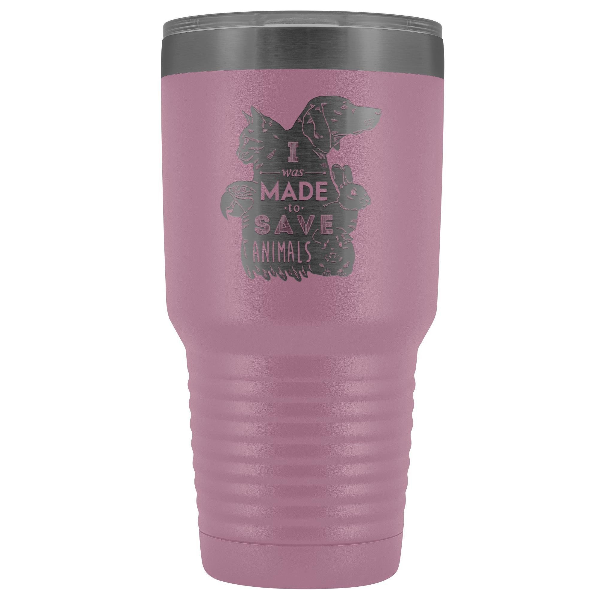 30oz Vacuum Tumbler I Was Made to Save Animals - Polar Camel Insulated Vet Gift