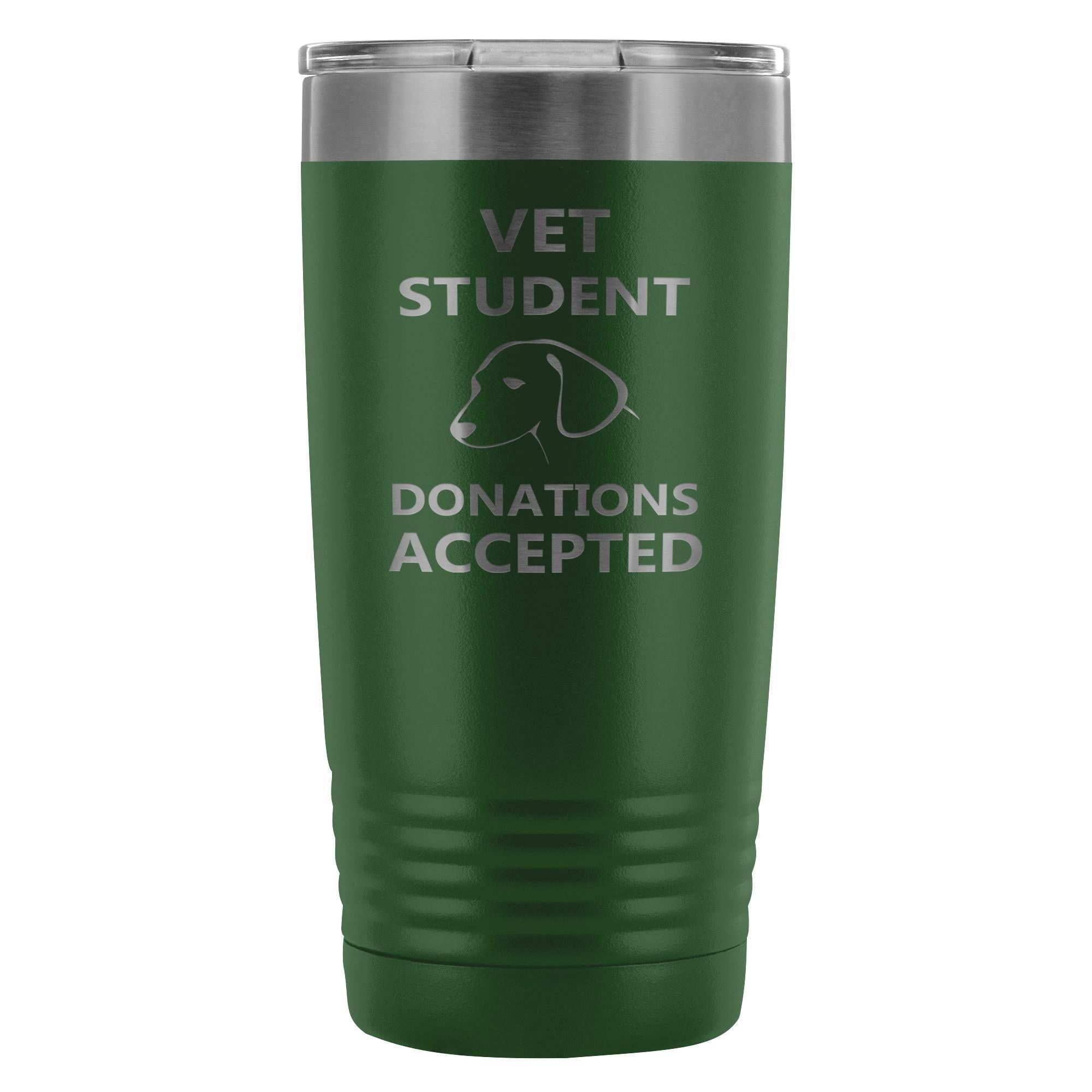 Vet Student Donations Accepted 20oz Vacuum Tumbler - Polar Camel Insulated