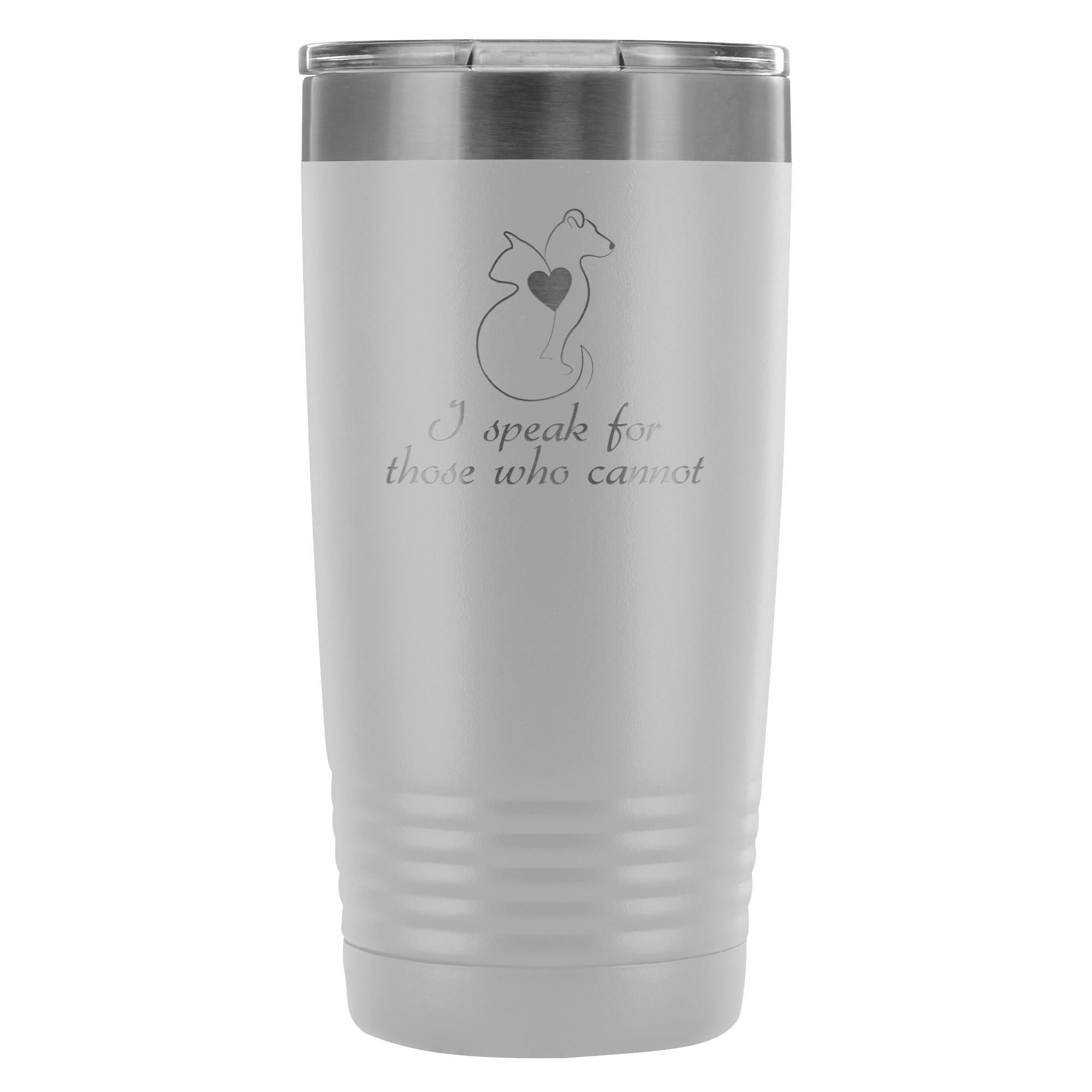 I Speak for Those Who Cannot 20oz Vacuum Tumbler - Animal Rescue Polar Camel