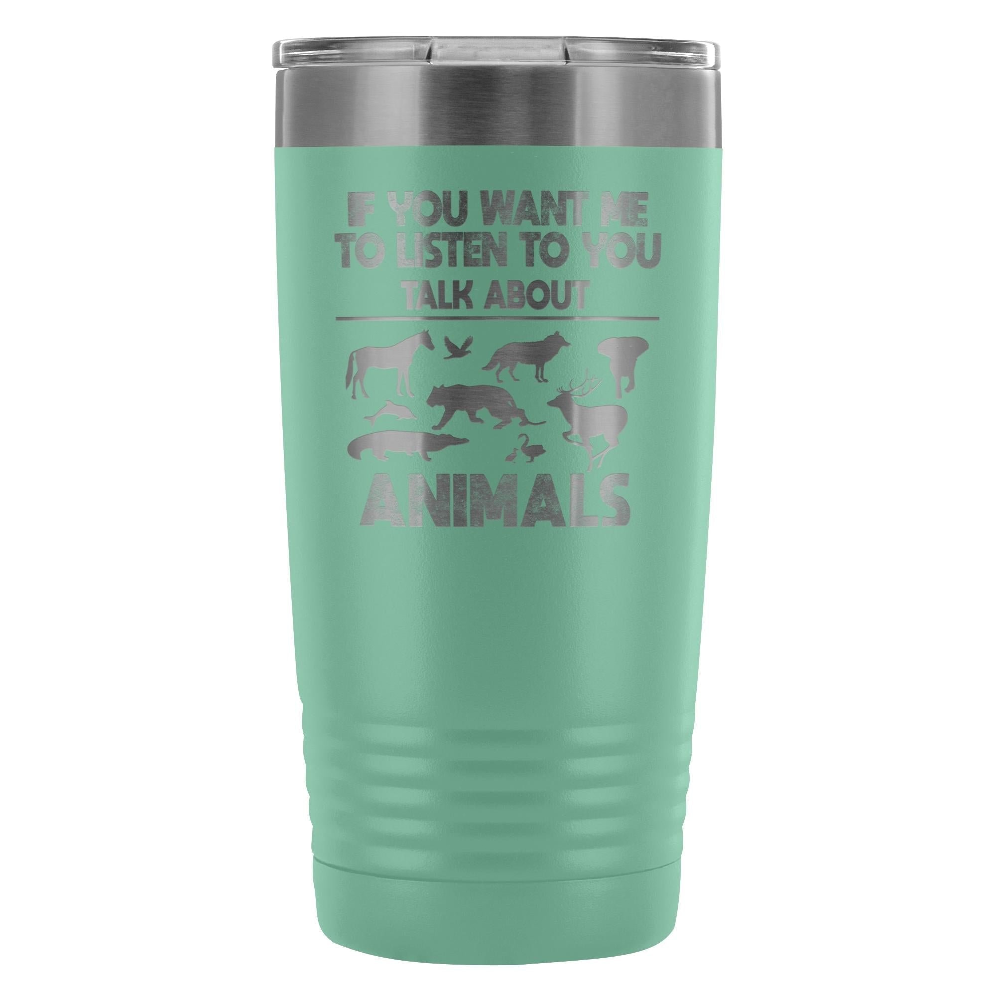 Veterinary 'If You Want Me to Listen to You' 20oz Vacuum Tumbler - Polar Camel Insulated