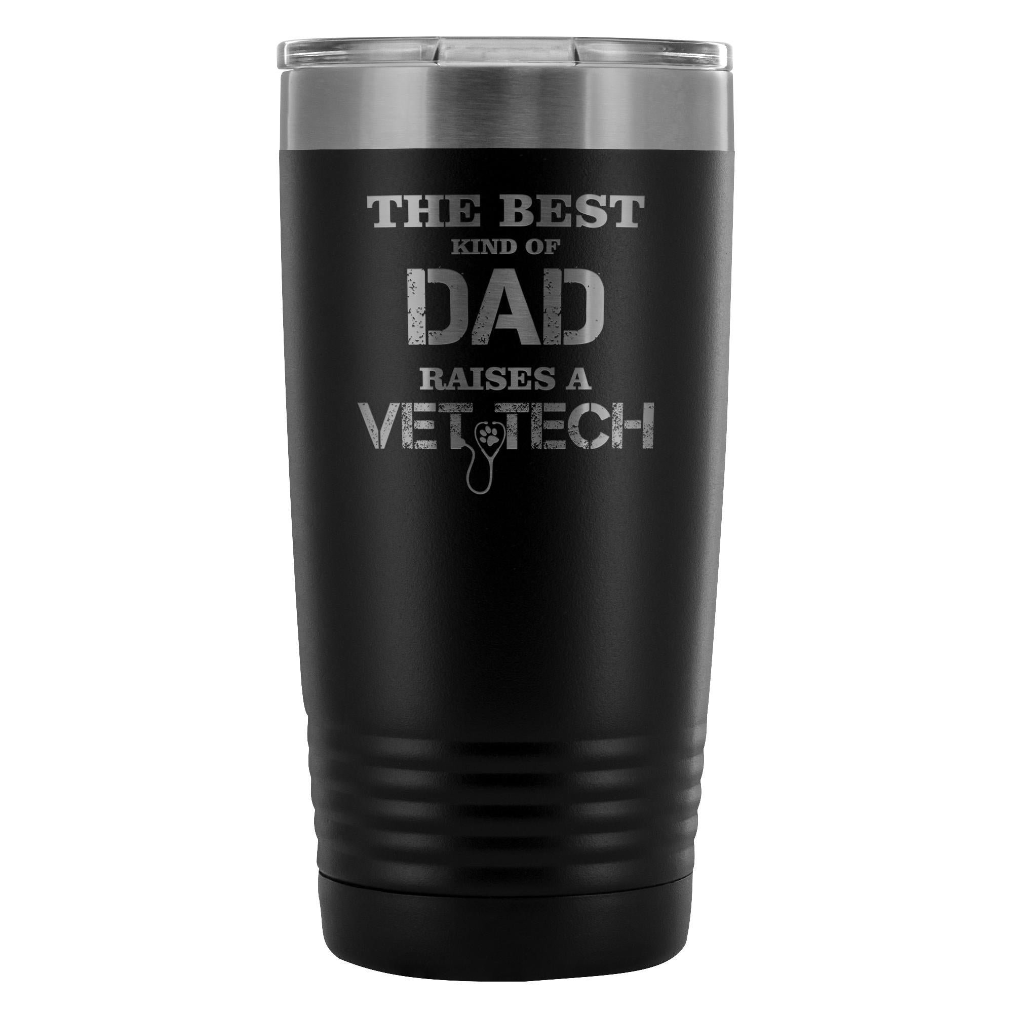 The Best Kind of Dad Raises a Vet Tech 20oz Vacuum Tumbler - Polar Camel