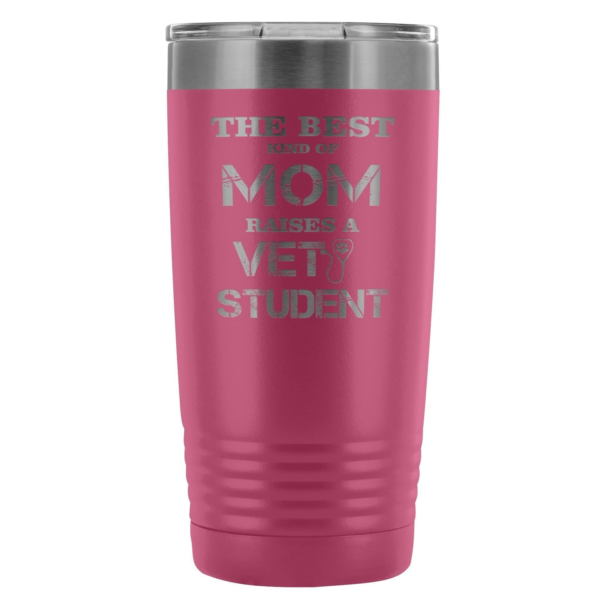 Pink Best Kind of Mom Raises a Vet Student 20oz Vacuum Tumbler - Polar Camel