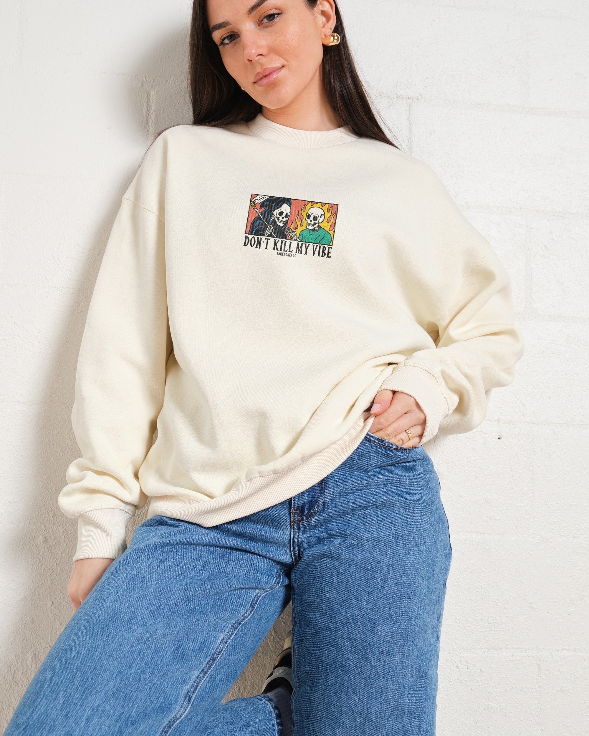 Don't Kill My Vibe Unisex Sweatshirt - Premium Cotton Polyester Blend Graphic Print