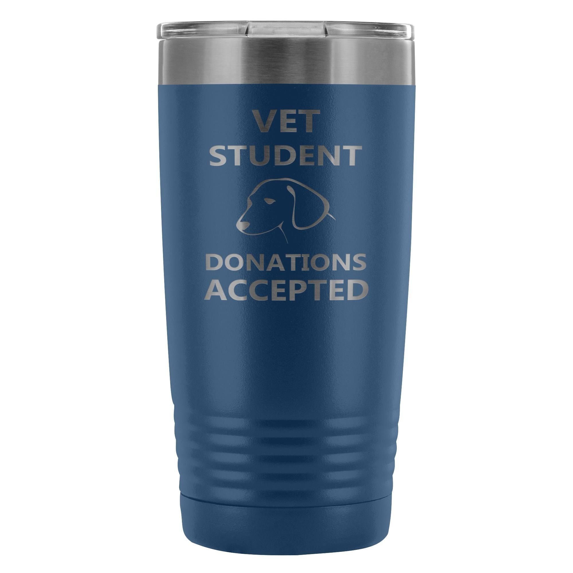 Vet Student Donations Accepted 20oz Vacuum Tumbler - Polar Camel Insulated
